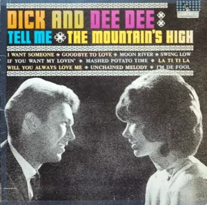 Dick and Dee Dee: The Mountains High