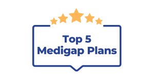 Top 5 Medicare Supplement Plans for 2023