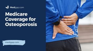 Medicare Coverage for Osteoporosis