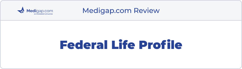 federal life medicare review