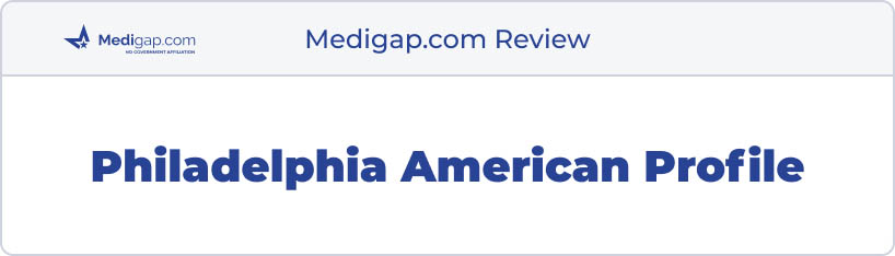 philadelphia american medicare reviews