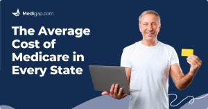 The Average Medicare Cost in Every State