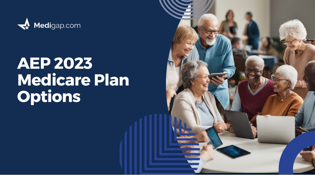 AEP 2023 Medicare Plans