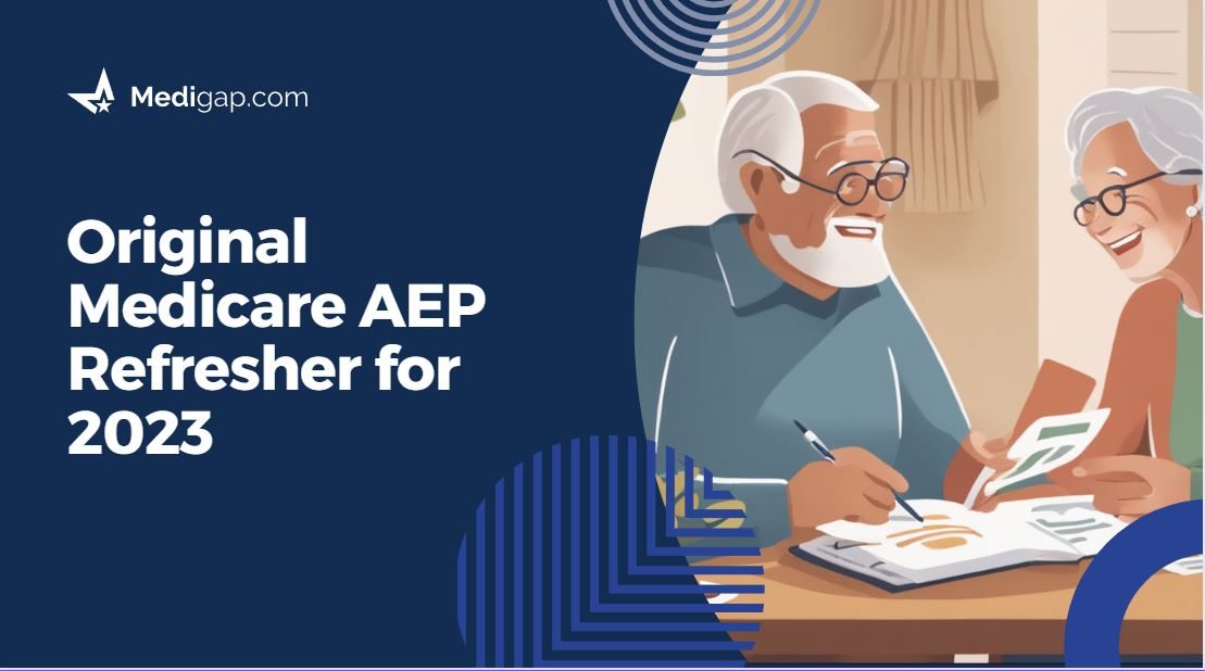 Original Medicare AEP Refresher