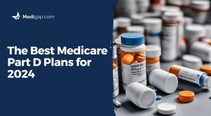 The Best Medicare Part D Plans for 2024