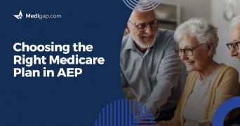 Choosing the Right Medicare Plan in AEP