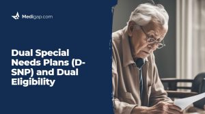 Dual Special Needs Plans (D-SNP) and Dual Eligibility